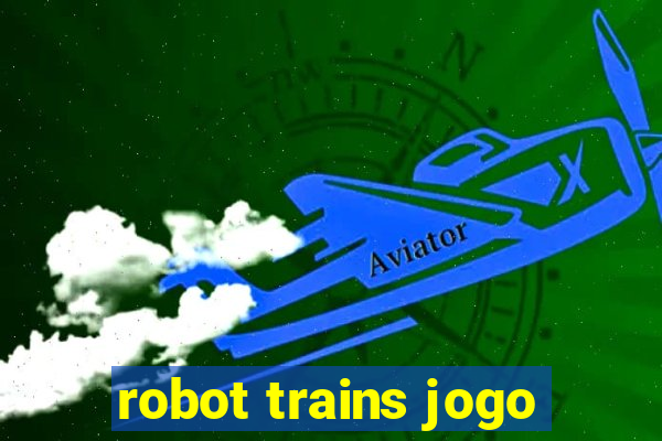 robot trains jogo